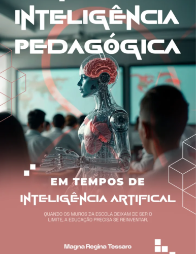livro-magna-regina-tessaro-inteligencia-pedagogica-em-tempos-de-inteligencia-artificial